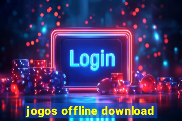 jogos offline download